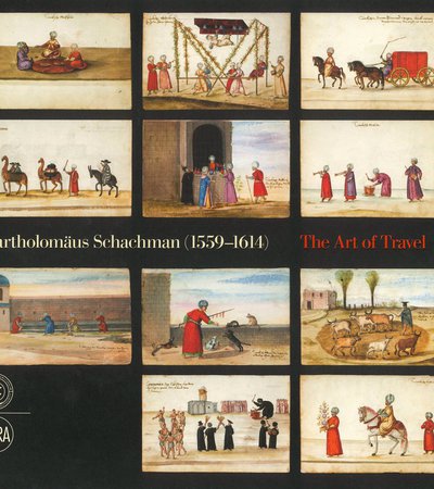 Book cover of Bartholomäus Schachman, 1559-1614: The Art of Travel by Olga Nefedova, Anna Frackowska, Hyejung Yum