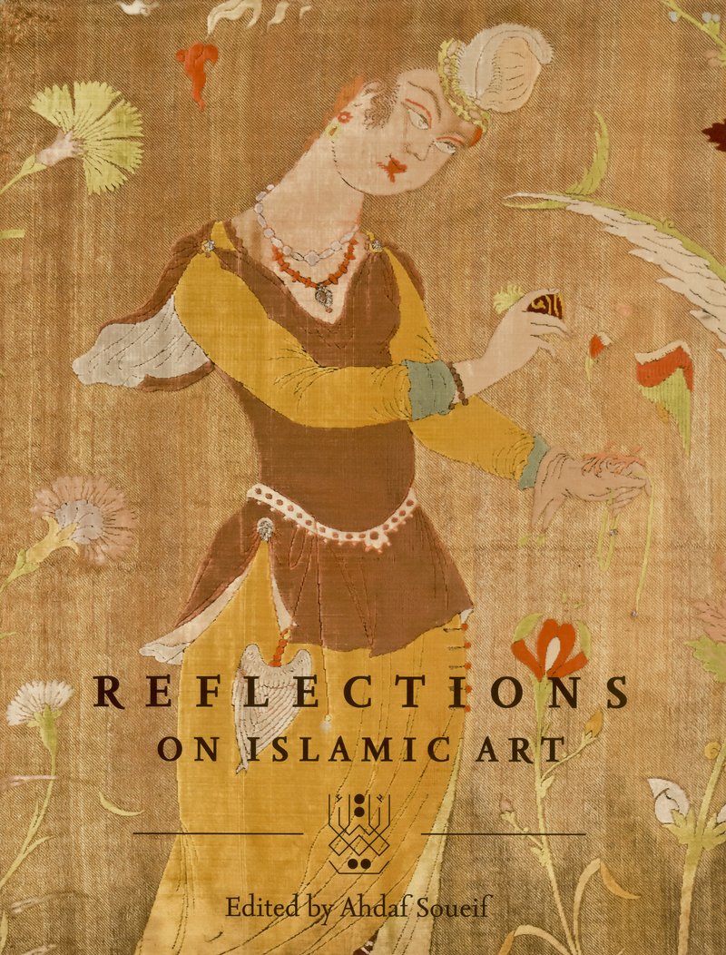 Book cover of Reflections on Islamic Art by Museum of Islamic Art