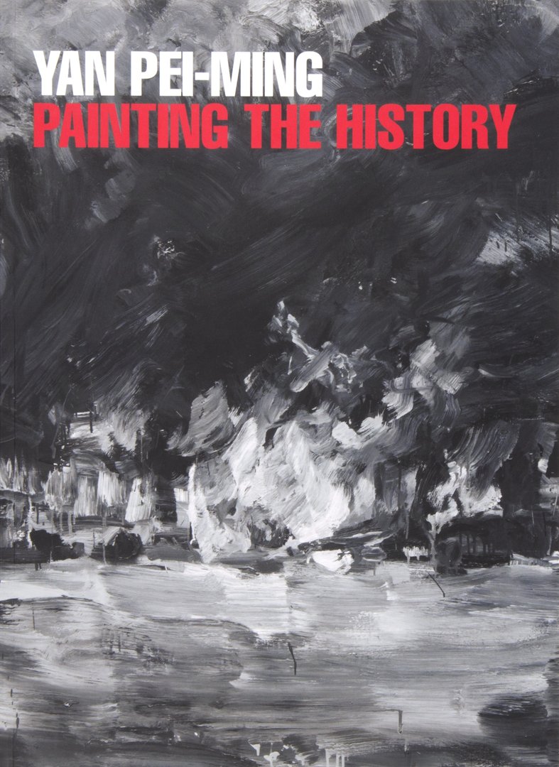Book cover of Yan Pei-Ming: Painting the History by Francesco Bonami and Karim Sultan